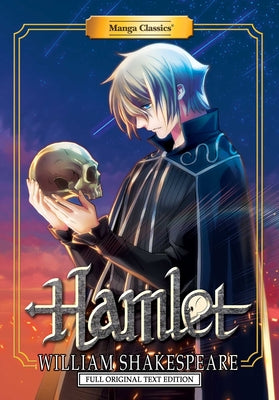 Cover Image for Manga Classics: Hamlet - Full Original Text Edition (Paperback) -- William Shakespeare, Paperback