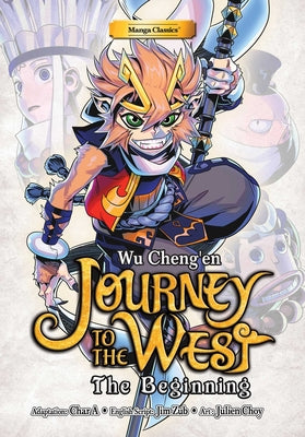 Cover Image for Manga Classics: Journey to the West - The Beginning (Paperback) -- Cheng'en Wu, Paperback