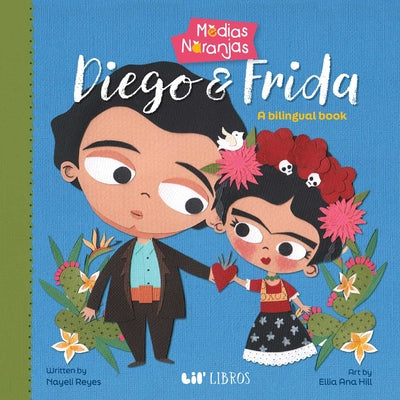 Cover Image for Medias Naranjas: Diego & Frida (Bilingual: English/Spanish) -- Nayeli Reyes, Board Book