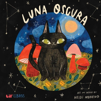 Cover Image for Luna Oscura (Bilingual: English/Spanish) -- Heidi Moreno, Hardcover