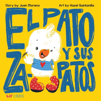 Cover Image for El Pato Y Sus Zapatos (Bilingual: English/Spanish) -- Juan Moreno, Board Books