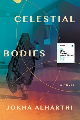 Cover Image for Celestial Bodies -- Jokha Alharthi, Paperback