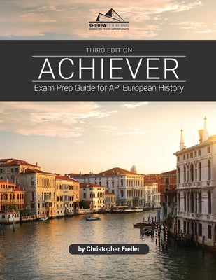 Cover Image for Achiever: Exam Prep Guide for AP* European History -- Christopher Freiler, Paperback