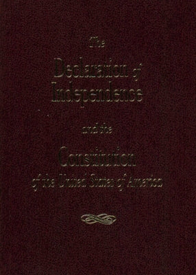 Cover Image for The Declaration of Independence and the Constitution of the United States -- Roger Pilon, Paperback