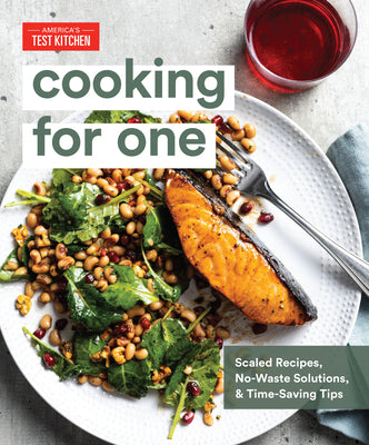 Cover Image for Cooking for One: Scaled Recipes, No-Waste Solutions, and Time-Saving Tips -- America's Test Kitchen, Hardcover