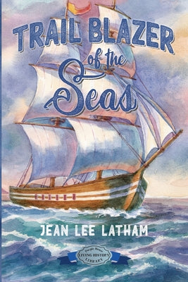 Cover Image for Trail Blazer of the Seas -- Jean Lee Latham, Paperback