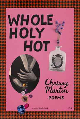 Cover Image for Whole Holy Hot -- Chrissy Martin, Paperback