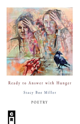 Cover Image for Ready to Answer with Hunger -- Stacy Boe Miller, Paperback