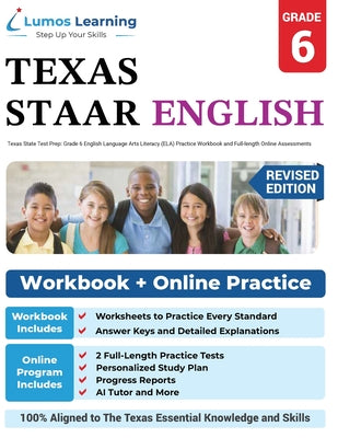 Cover Image for Grade 6 English Language Arts Literacy (ELA) Practice Workbook and Full-length Online Assessments: STAAR Study Guide -- Lumos Learning, Paperback