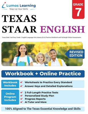 Cover Image for Grade 7 English Language Arts Literacy (ELA) Practice Workbook and Full-length Online Assessments: STAAR Study Guide -- Lumos Learning, Paperback