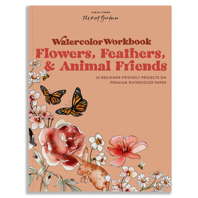 Cover Image for Watercolor Workbook: Flowers, Feathers, and Animal Friends: 25 Beginner-Friendly Projects on Premium Watercolor Paper -- Sarah Simon, Paperback