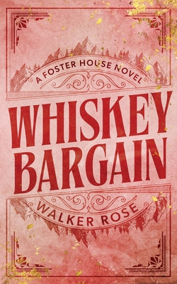 Cover Image for Whiskey Bargain -- Walker Rose, Paperback