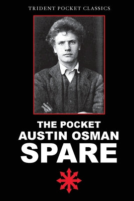 Cover Image for The Pocket Austin Osman Spare -- Austin Osman Spare, Paperback