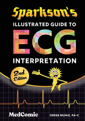 Cover Image for Sparkson's Illustrated Guide to ECG Interpretation -- Jorge Muniz, Paperback