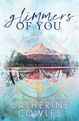 Cover Image for Glimmers of You: A Lost & Found Special Edition -- Catherine Cowles, Paperback