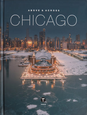 Cover Image for Above and Across Chicago -- Sam Landers, Hardcover