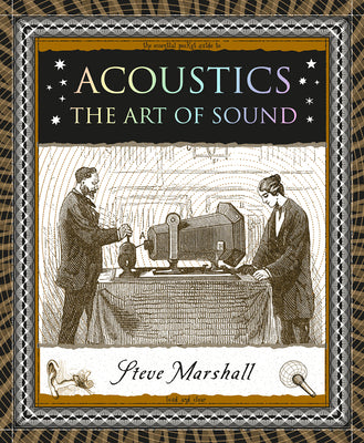 Cover Image for Acoustics: The Art of Sound -- Steve Marshall, Paperback