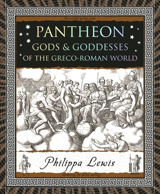 Cover Image for Pantheon: Gods & Goddesses of the Greco-Roman World -- Philippa Lewis, Paperback