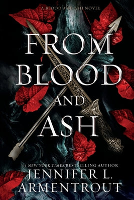 From Blood and Ash -- Jennifer L. Armentrout, Paperback