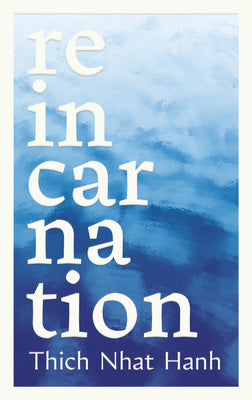 Cover Image for Reincarnation -- Thich Nhat Hanh, Paperback