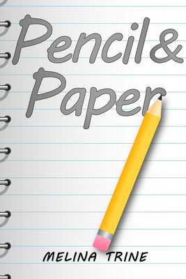Cover Image for Pencil & Paper -- Melina Trine, Paperback