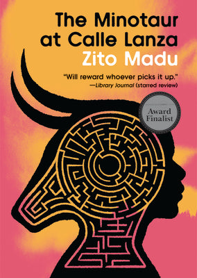 Cover Image for The Minotaur at Calle Lanza -- Zito Madu, Paperback