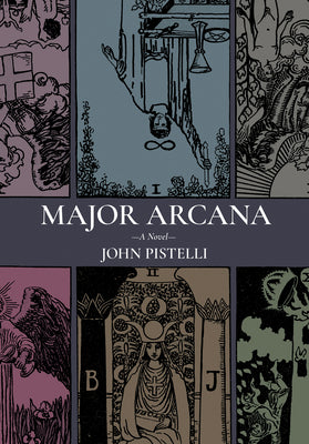 Cover Image for Major Arcana -- John Pistelli, Paperback