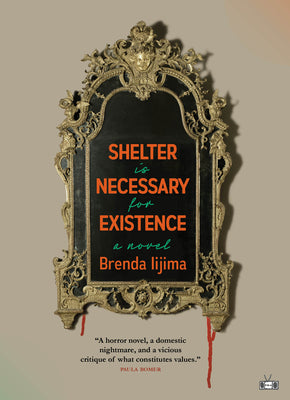 Cover Image for Shelter Is Necessary for Existence -- Brenda Iijima, Paperback