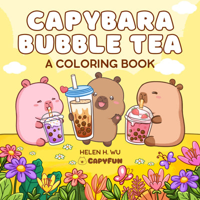 Cover Image for Capybara Bubble Tea: A Coloring Book -- Helen H. Wu, Paperback