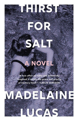 Cover Image for Thirst for Salt -- Madelaine Lucas, Paperback