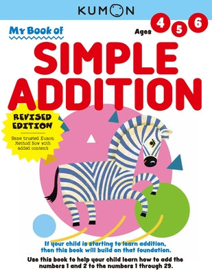 Cover Image for Kumon My Book of Simple Addition: Revised Ed -- Kumon Publishing, Paperback
