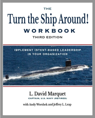 Cover Image for The Turn the Ship Around! Workbook -- L. David Marquet, Paperback