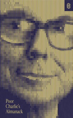 Cover Image for Poor Charlie's Almanack: The Essential Wit and Wisdom of Charles T. Munger -- Charles T. Munger, Paperback