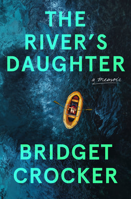 Cover Image for The River's Daughter -- Bridget Crocker, Hardcover