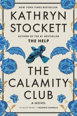 Cover Image for The Calamity Club -- Kathryn Stockett, Hardcover