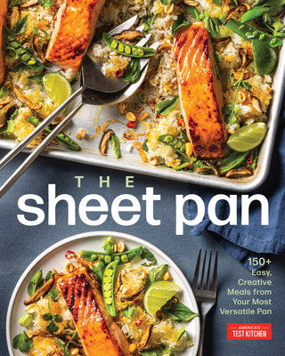 Cover Image for The Sheet Pan: 150+ Easy, Creative Meals from Your Most Versatile Pan -- America's Test Kitchen, Paperback
