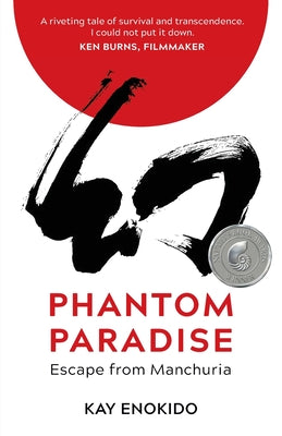 Cover Image for Phantom Paradise: Escape from Manchuria -- Kay Enokido, Paperback