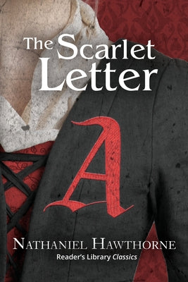 Cover Image for The Scarlet Letter (Reader's Library Classics) -- Nathaniel Hawthorne, Paperback