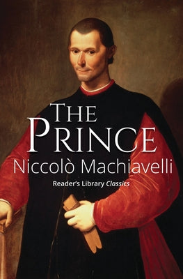 Cover Image for The Prince (Reader's Library Classics) -- Niccolò Machiavelli, Paperback
