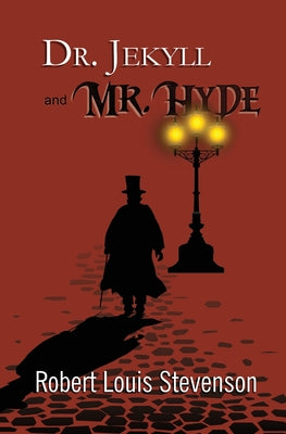 Cover Image for Dr. Jekyll and Mr. Hyde - the Original 1886 Classic (Reader's Library Classics) -- Robert Louis Stevenson, Paperback