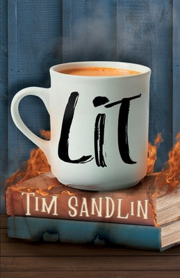 Cover Image for Lit -- Tim Sandlin, Paperback