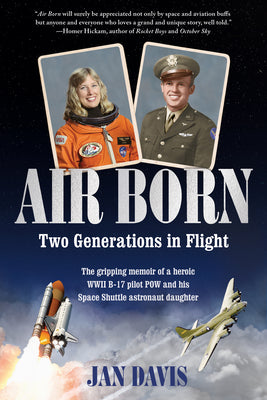 Cover Image for Air Born: Two Generations in Flight -- Jan Davis, Hardcover
