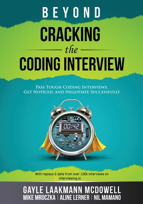Cover Image for Beyond Cracking the Coding Interview -- Gayle Laakmann McDowell, Paperback