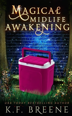 Cover Image for Magical Midlife Awakening -- K. F. Breene, Paperback