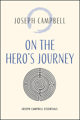 Cover Image for On the Hero's Journey -- Joseph Campbell, Paperback