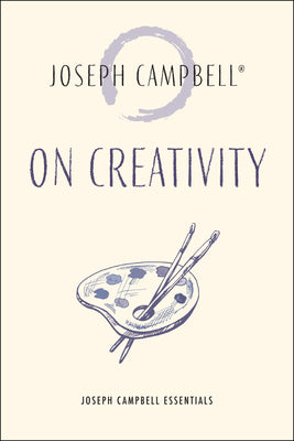Cover Image for On Creativity -- Joseph Campbell, Paperback
