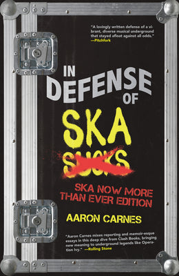 Cover Image for In Defense of Ska: Expanded 2nd Edition -- Aaron Carnes, Paperback