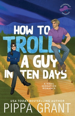 Cover Image for How to Troll a Guy in Ten Days -- Pippa Grant, Paperback
