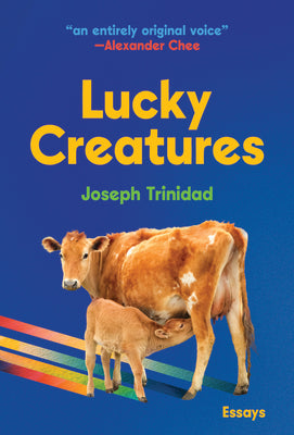 Cover Image for Lucky Creatures -- Joseph Trinidad, Paperback