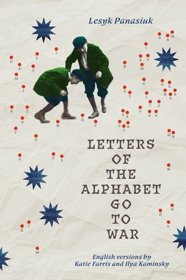 Cover Image for Letters of the Alphabet Go to War -- Lesyk Panasiuk, Paperback